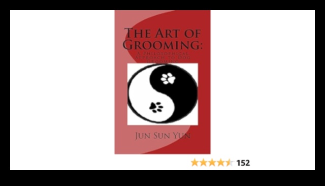 אומנות הטיפוח מדריך מסוגנן לטיפול בכלבים 4 אמנות הטיפוח: מדריך מסוגנן לטיפול בכלבים