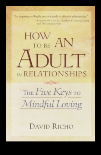 אהבה בהווה 5 דרכים לבנות מערכות יחסים מודעת 4 אהבה בהווה: אמנות בניית מערכות יחסים מודעת