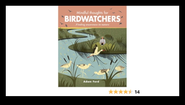 מיינדפולנס של צופי ציפורים מציאת שלווה בתצפית בטבע 2 מיינדפולנס של צופי ציפורים: מציאת שלווה בתצפית בטבע